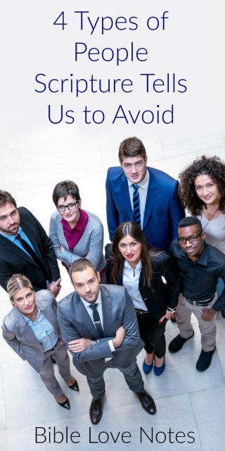 4 Types of People God Tells Us To Avoid. Scripture explains why. 4 Types of People God Tells Us To Avoid. Scripture explains why.